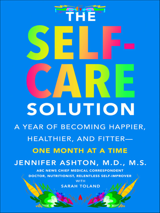 Title details for The Self-Care Solution by Jennifer Ashton - Available